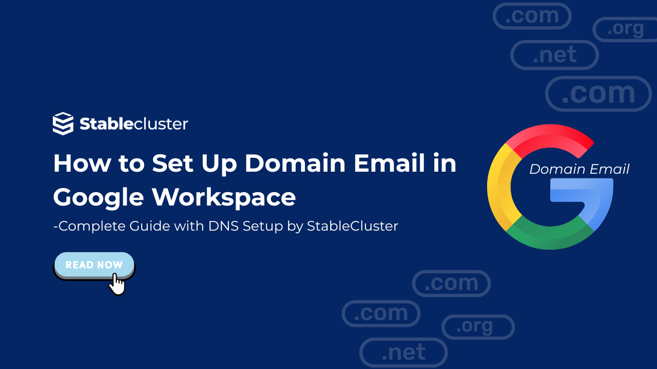 How to Set Up Domain Email with Google Workspace - StableCluster Blog